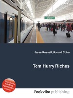 Tom Hurry Riches