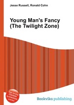 Young Man`s Fancy (The Twilight Zone)