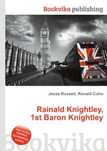 Rainald Knightley, 1st Baron Knightley