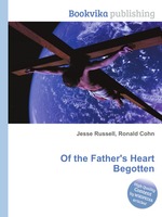 Of the Father`s Heart Begotten