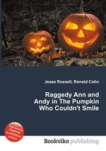 Raggedy Ann and Andy in The Pumpkin Who Couldn`t Smile