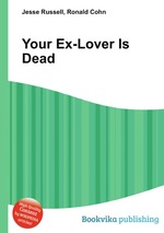 Your Ex-Lover Is Dead