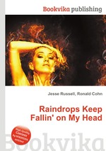 Raindrops Keep Fallin` on My Head