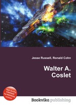 Walter A. Coslet