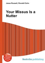 Your Missus Is a Nutter