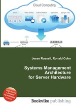 Systems Management Architecture for Server Hardware