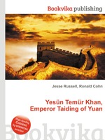 Yesn Temr Khan, Emperor Taiding of Yuan