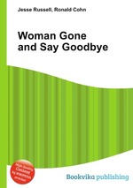Woman Gone and Say Goodbye
