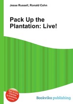 Pack Up the Plantation: Live!