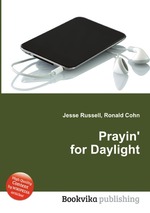 Prayin` for Daylight