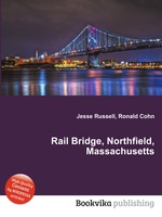 Rail Bridge, Northfield, Massachusetts