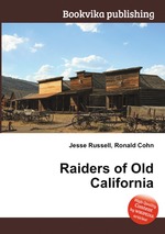 Raiders of Old California