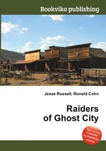 Raiders of Ghost City