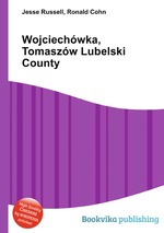 Wojciechwka, Tomaszw Lubelski County