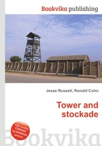 Tower and stockade