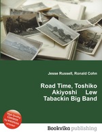 Road Time, Toshiko Akiyoshi     Lew Tabackin Big Band