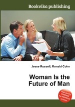 Woman Is the Future of Man