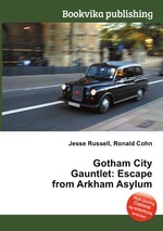 Gotham City Gauntlet: Escape from Arkham Asylum