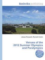 Venues of the 2012 Summer Olympics and Paralympics