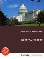 Walter C. Ploeser