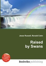 Raised by Swans