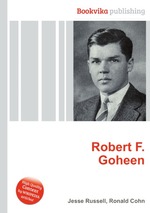 Robert F. Goheen