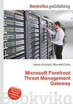 Microsoft Forefront Threat Management Gateway