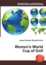 Women`s World Cup of Golf