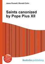 Saints canonized by Pope Pius XII