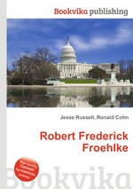 Robert Frederick Froehlke