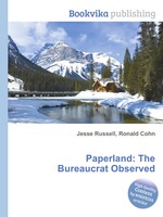 Paperland: The Bureaucrat Observed