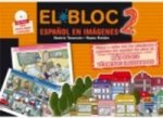 El Bloc. 2 Espanol en Imagenes Libro