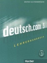 Deutsch. Com: Lehrerhandbuch 3