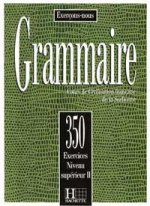 350 exercices Grammaire - Superieur 2 Livre de leleve