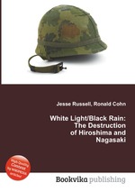 White Light/Black Rain: The Destruction of Hiroshima and Nagasaki