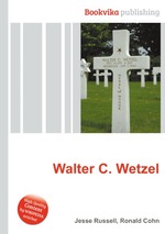 Walter C. Wetzel