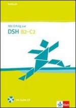 Mit Erfolg zur DSH B2-C1 Testbuch + CD