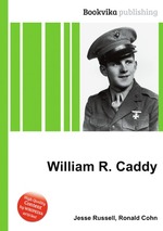 William R. Caddy