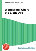 Wondering Where the Lions Are