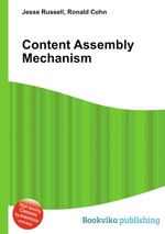 Content Assembly Mechanism