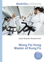 Wong Fei Hung     Master of Kung Fu