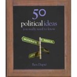 50 Political Ideas You Really Need to Know (HB)