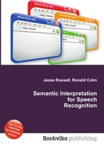 Semantic Interpretation for Speech Recognition
