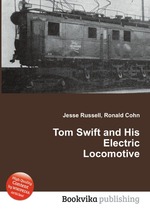 Tom Swift and His Electric Locomotive