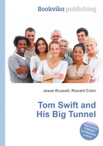 Tom Swift and His Big Tunnel