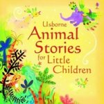 Animal Stories for Little Children  (HB)