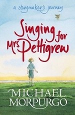 Singing for Mrs Pettigrew: A Storymaker`s Journey
