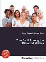 Tom Swift Among the Diamond Makers