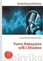 Yuma Nakayama w/B.I.Shadow