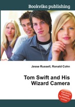 Tom Swift and His Wizard Camera